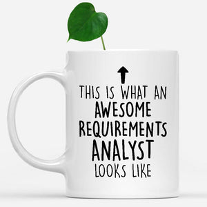 white-mug-Funny-Requirements-Analyst-Mug,-Going-Away-Gifts,-Birthday-Gift-For-Coworkers-802583
