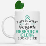 white-mug-Funny-Research-Clerk-Mug-This-Is-What-An-Awesome-Research-Clerk-Looks-Like-602383