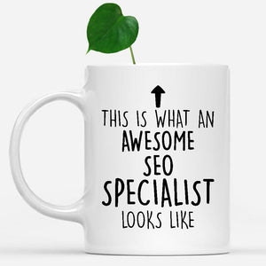 white-mug-Funny-SEO-Specialist-Mug,-Going-Away-Gifts,-Birthday-Gift-For-Coworkers-802804