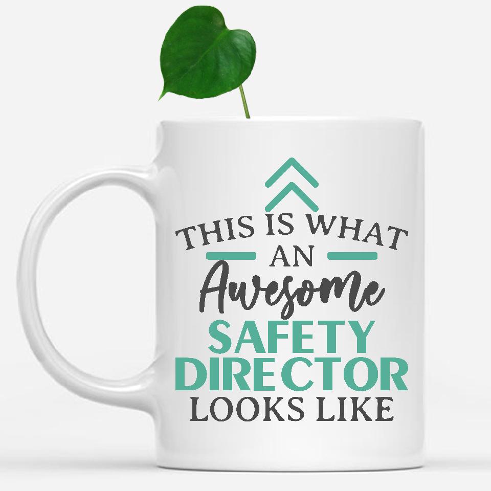 white-mug-Funny-Safety-Director-Mug-This-Is-What-An-Awesome-Safety-Director-Looks-Like-902674