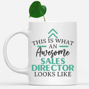 white-mug-Funny-Sales-Director-Mug-This-Is-What-An-Awesome-Sales-Director-Looks-Like-902695