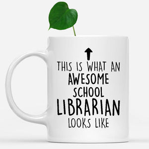 white-mug-Funny-School-Librarian-Mug,-Going-Away-Gifts,-Birthday-Gift-For-Coworkers-802745
