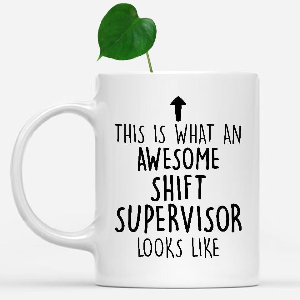 white-mug-Funny-Shift-Supervisor-Mug,-Going-Away-Gifts,-Birthday-Gift-For-Coworkers-502544