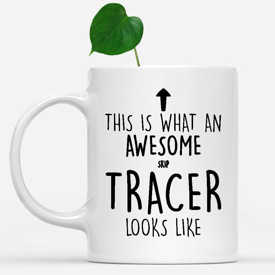 white-mug-Funny-Skip-Tracer-Mug,-Going-Away-Gifts,-Birthday-Gift-For-Coworkers-802843