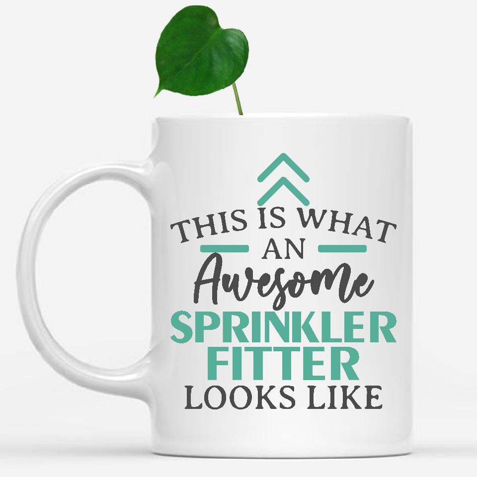 white-mug-Funny-Sprinkler-Fitter-Mug-This-Is-What-An-Awesome-Sprinkler-Fitter-Looks-Like-902894
