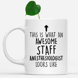 white-mug-Funny-Staff-Anesthesiologist-Mug,-Going-Away-Gifts,-Birthday-Gift-For-Coworkers-502609