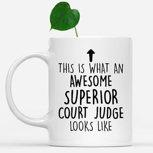 white-mug-Funny-Superior-Court-Judge-Mug,-Going-Away-Gifts,-Birthday-Gift-For-Coworkers-502667