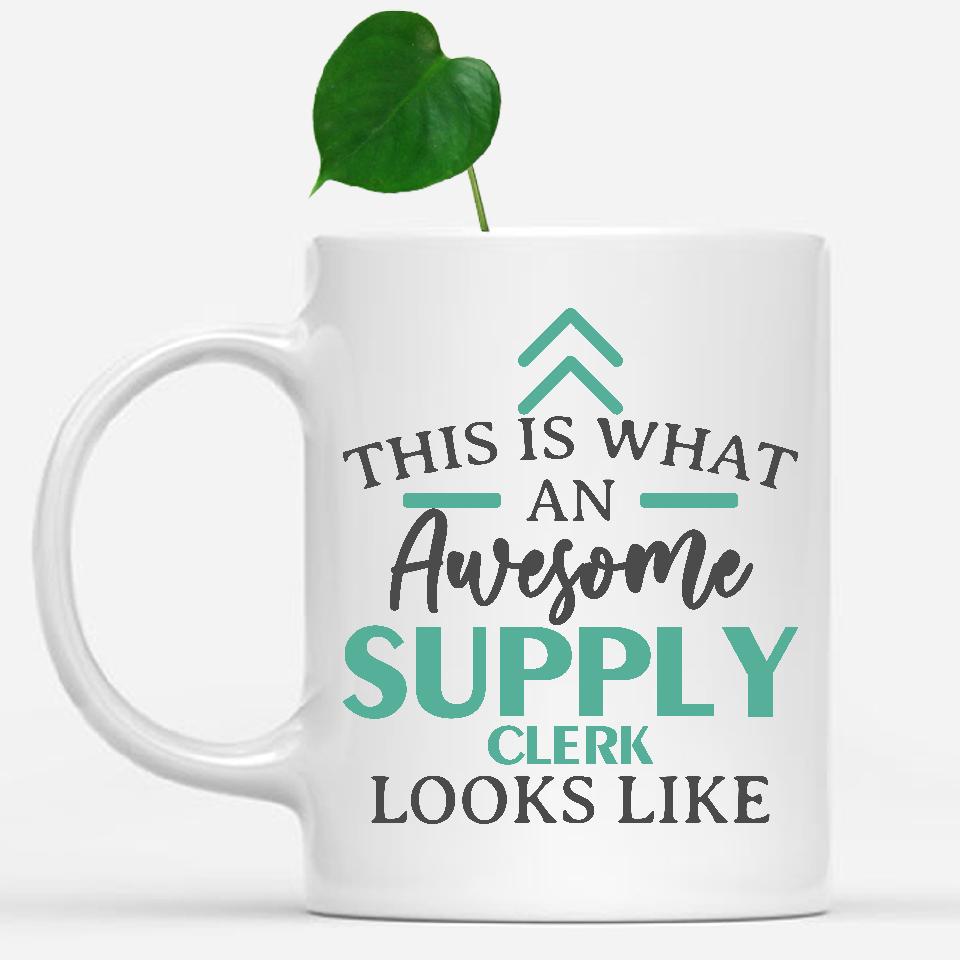 white-mug-Funny-Supply-Clerk-Mug-This-Is-What-An-Awesome-Supply-Clerk-Looks-Like-902968