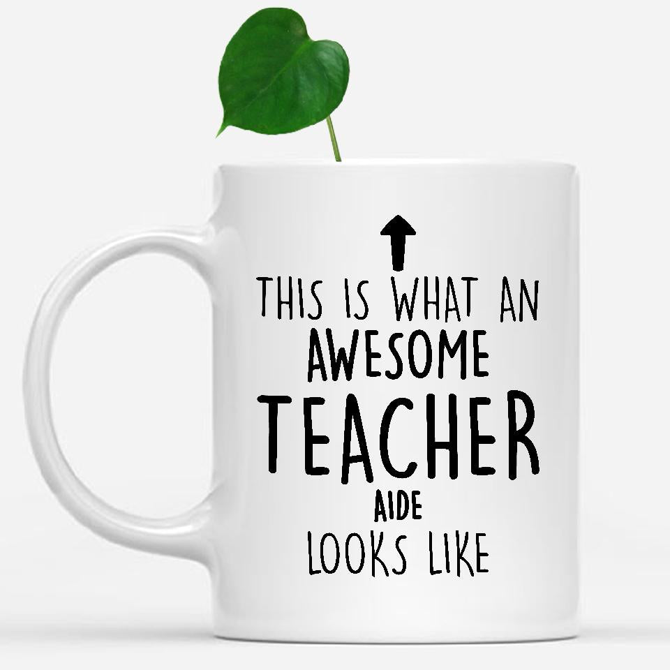 white-mug-Funny-Teacher-Aide-Mug,-Going-Away-Gifts,-Birthday-Gift-For-Coworkers-803032