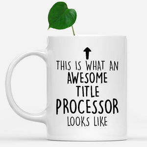 white-mug-Funny-Title-Processor-Mug,-Going-Away-Gifts,-Birthday-Gift-For-Coworkers-803118
