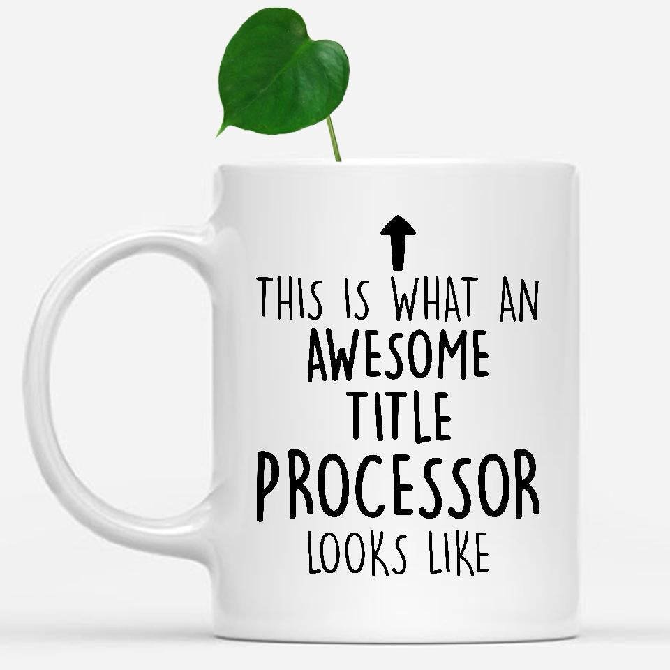 white-mug-Funny-Title-Processor-Mug,-Going-Away-Gifts,-Birthday-Gift-For-Coworkers-803118