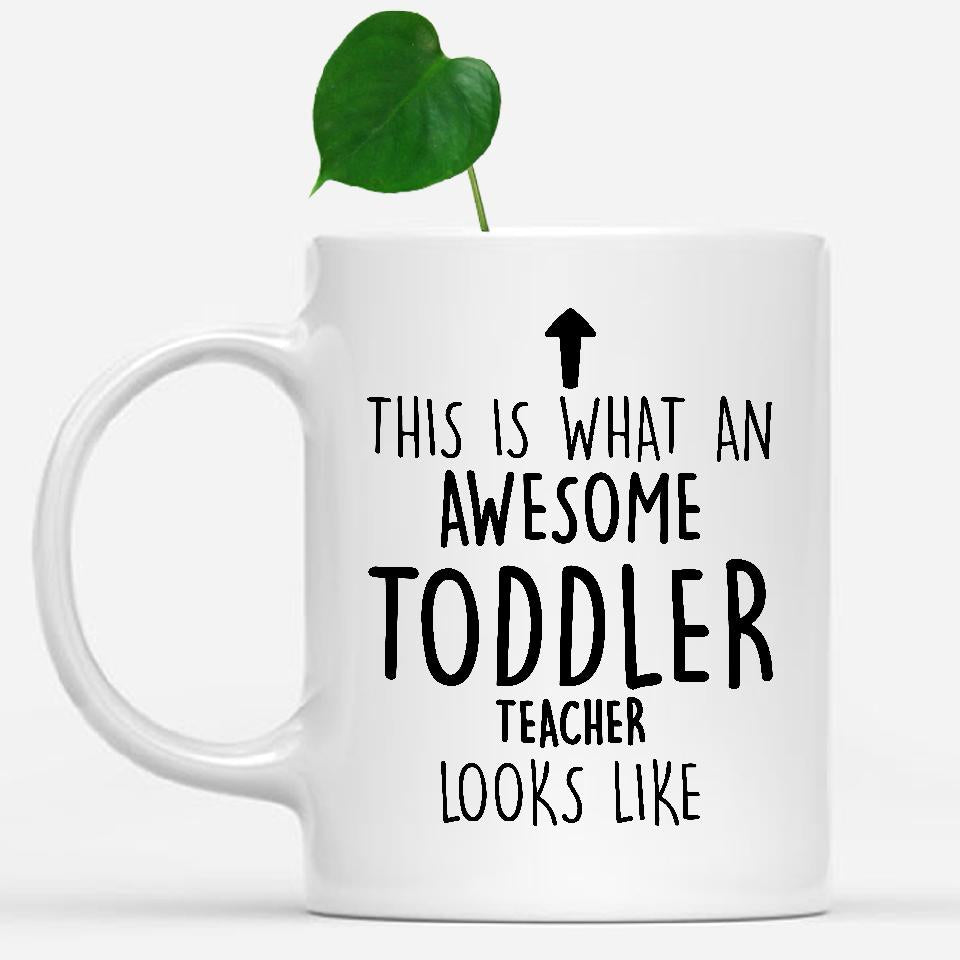 Funny Toddler Teacher Mug, Going Away Gifts, Birthday Gift For