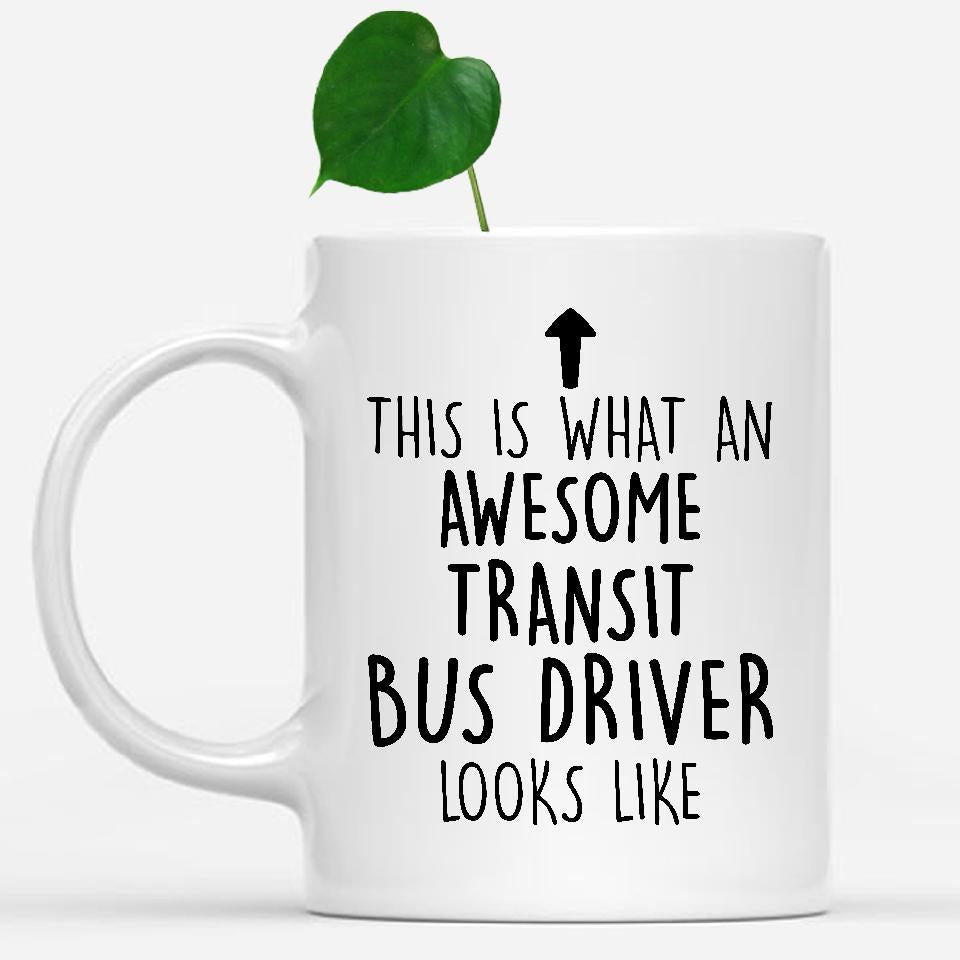 white-mug-Funny-Transit-Bus-Driver-Mug,-Going-Away-Gifts,-Birthday-Gift-For-Coworkers-502820