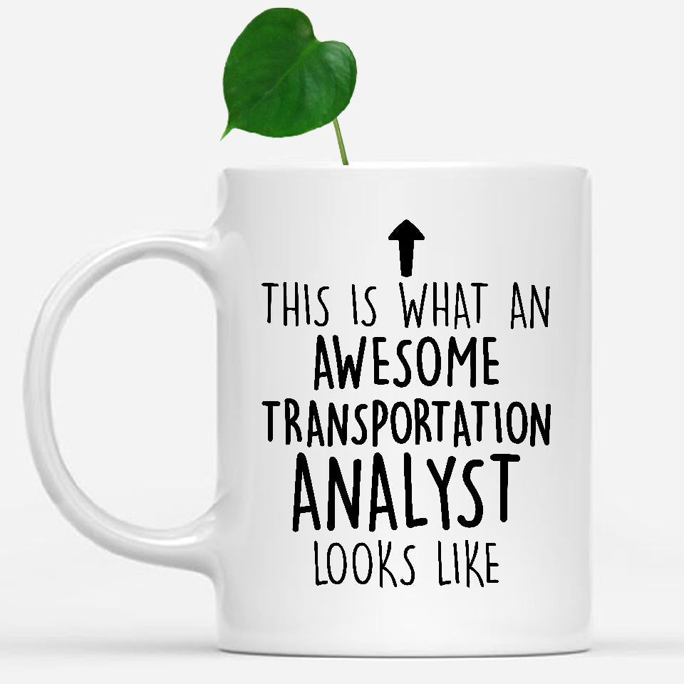 white-mug-Funny-Transportation-Analyst-Mug,-Going-Away-Gifts,-Birthday-Gift-For-Coworkers-803165