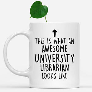 white-mug-Funny-University-Librarian-Mug,-Going-Away-Gifts,-Birthday-Gift-For-Coworkers-502879
