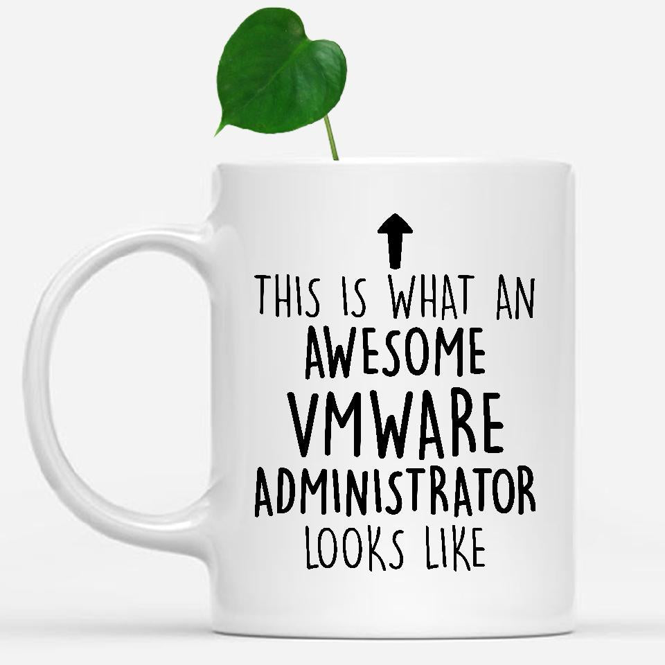 white-mug-Funny-Vmware-Administrator-Mug,-Going-Away-Gifts,-Birthday-Gift-For-Coworkers-803275