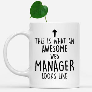 white-mug-Funny-Web-Manager-Mug,-Going-Away-Gifts,-Birthday-Gift-For-Coworkers-803322