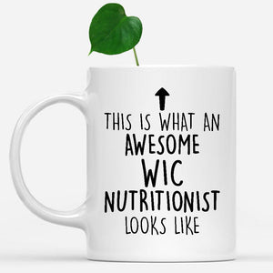 white-mug-Funny-Wic-Nutritionist-Mug,-Going-Away-Gifts,-Birthday-Gift-For-Coworkers-803344