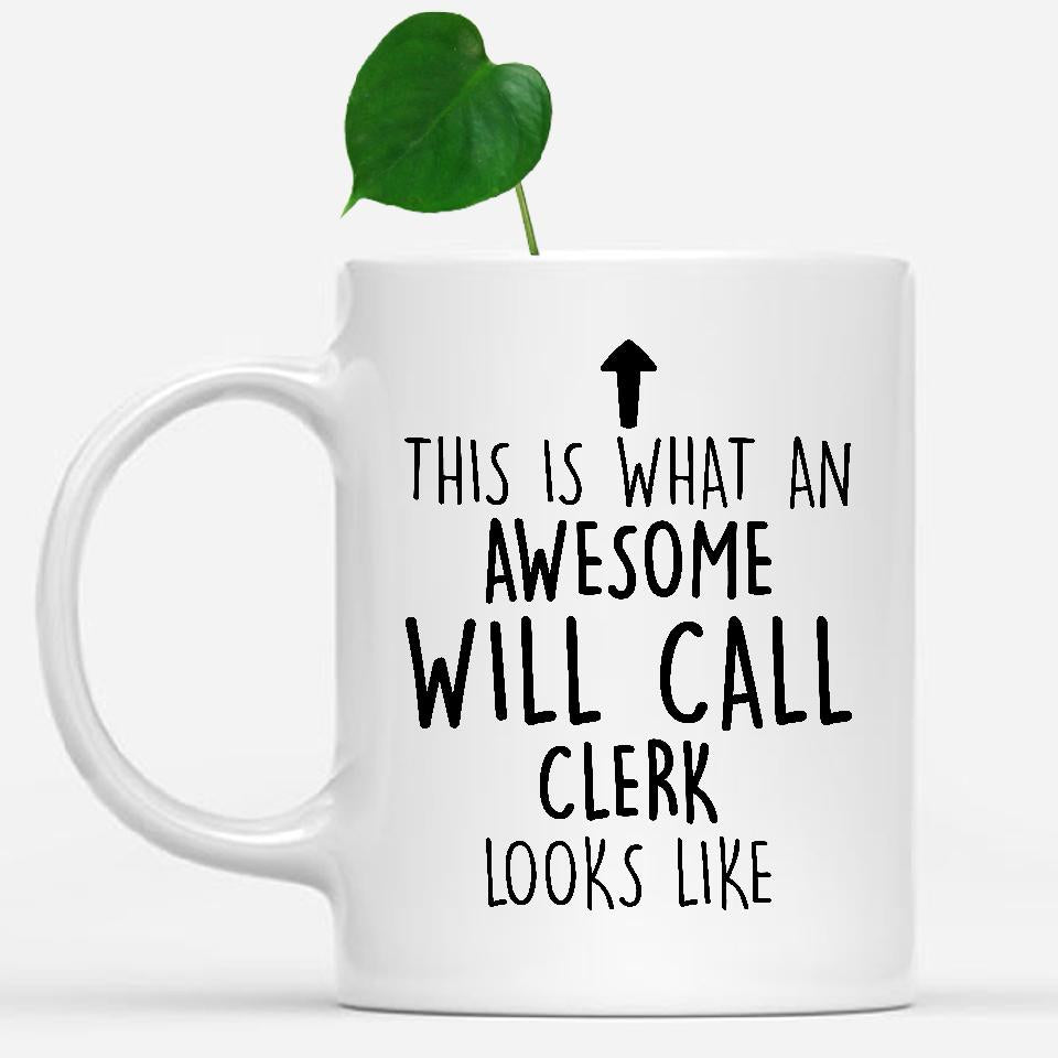 white-mug-Funny-Will-Call-Clerk-Mug,-Going-Away-Gifts,-Birthday-Gift-For-Coworkers-502975