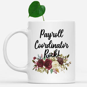 white-mug-Payroll-Coordinator-Rock-Floral-Flowers-Mug,-Unique-Office-Gifts-for-Coworkers-002155