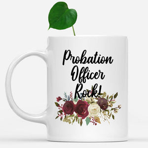 white-mug-Probation-Officer-Rock-Floral-Flowers-Mug,-Unique-Office-Gifts-for-Coworkers-002317